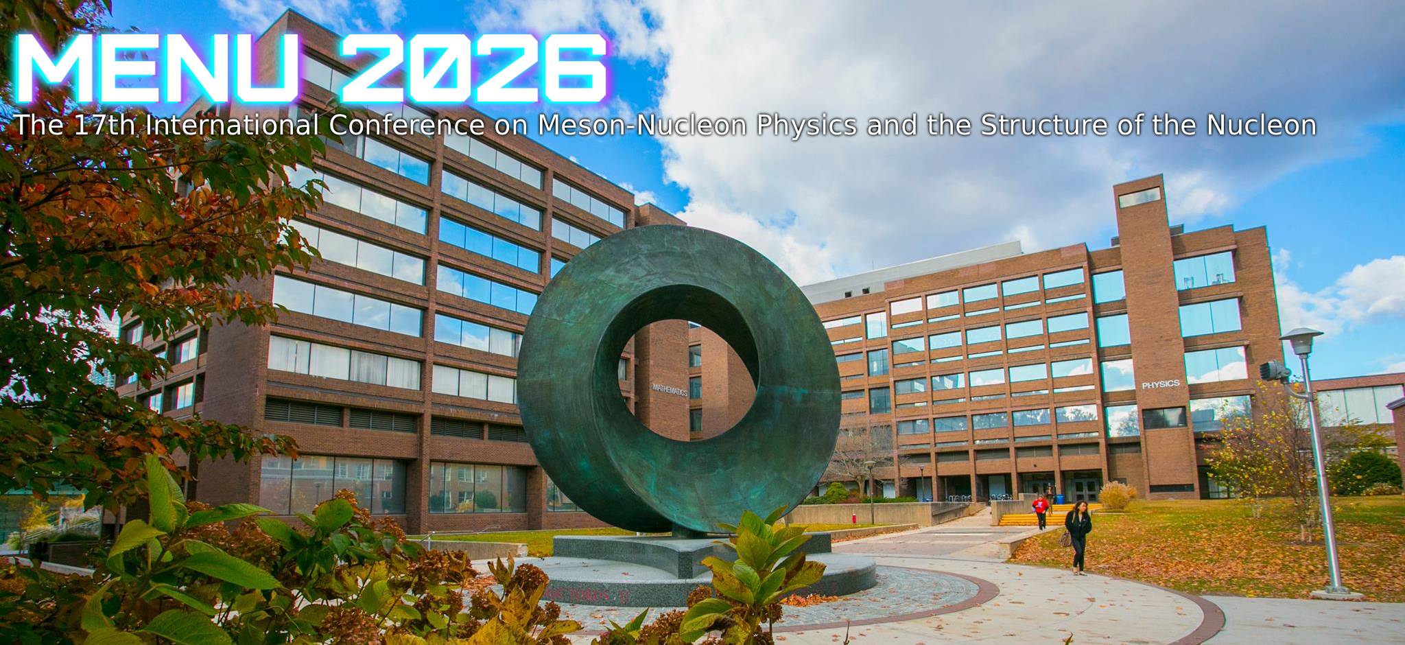 MENU 2026 - The 17th International Conference on Meson-Nucleon Physics and the Structure of the Nucleon